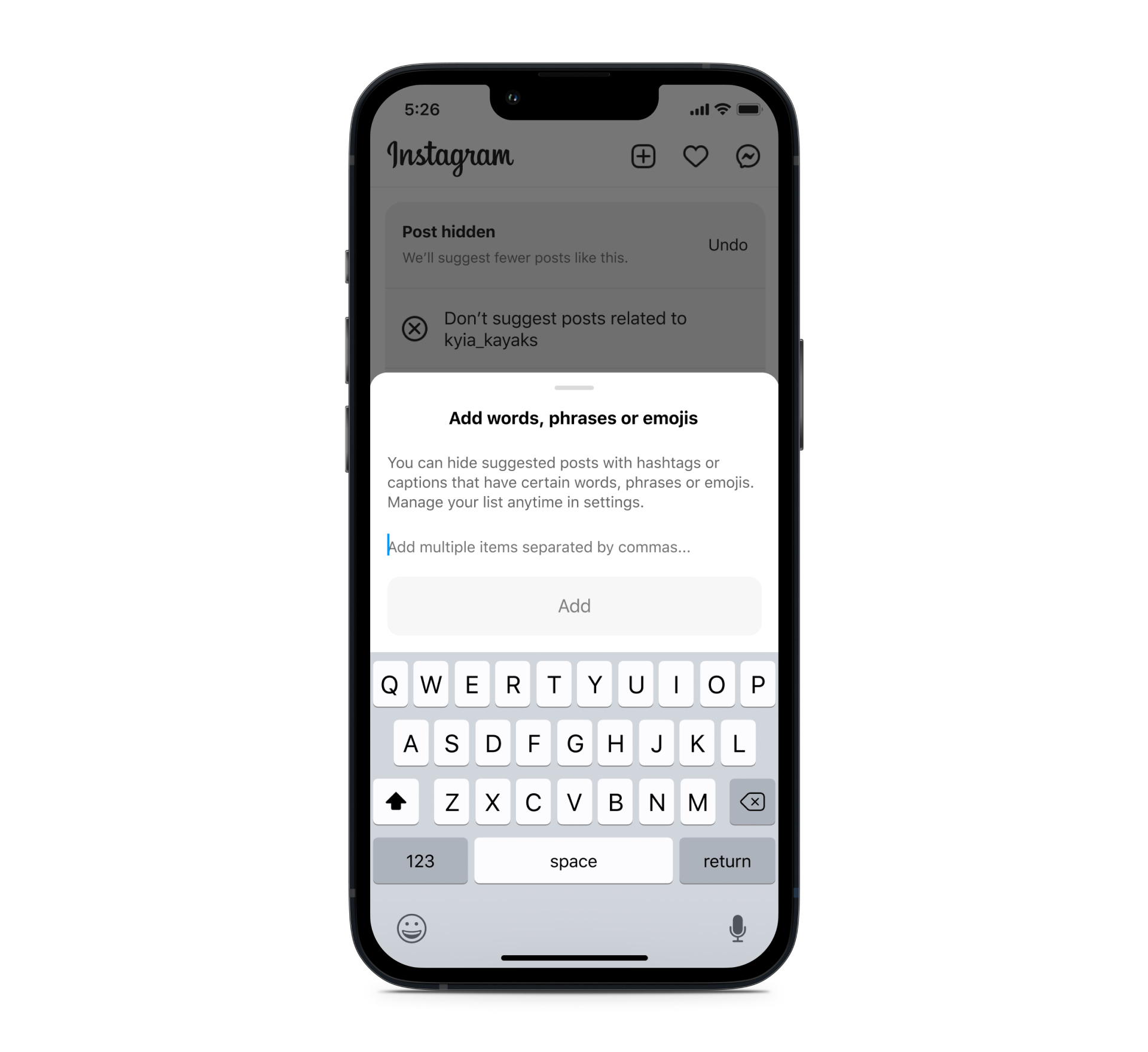 You can hide suggested posts on Instagram by adding words, phrases or emojis you don't want to see.
