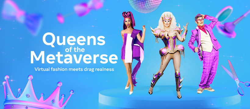 Queens of the Metaverse: The First-Ever Mixed Reality Drag Show | Meta