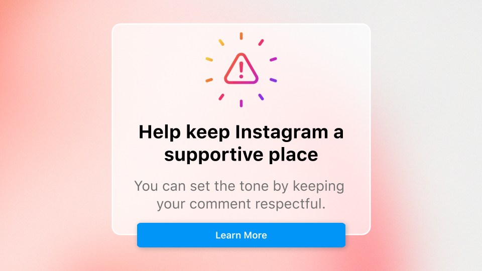 A notification reminding someone to be respectful on Instagram.