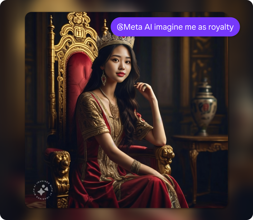 Image of a woman with a crown sitting on a thrown, generated using the Meta AI prompt "imagine me as royalty"