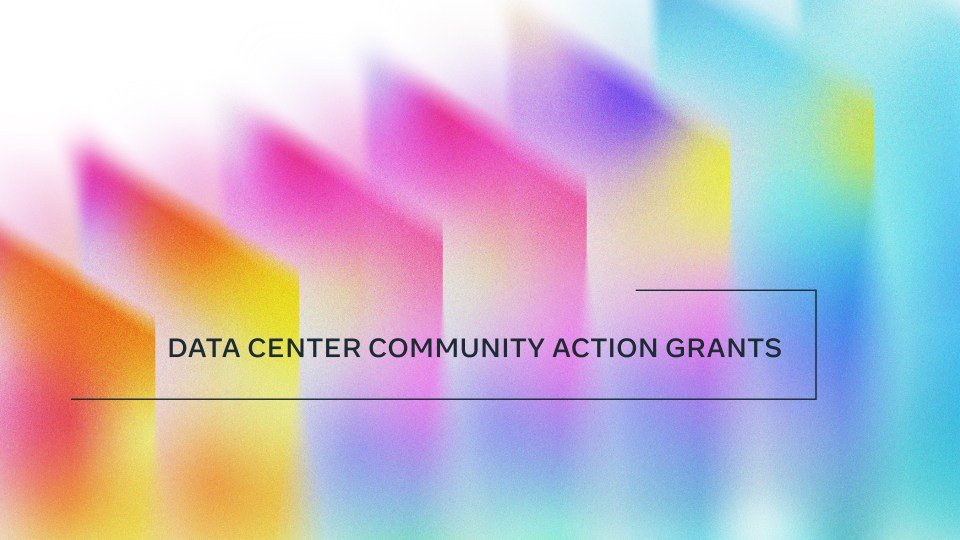 Abstract rainbow panels with the text Data Center Community Action Grants overlaid