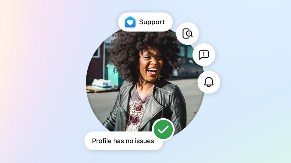 An image of a woman laughing surrounded by notifications, two of which say support and profile has no issues