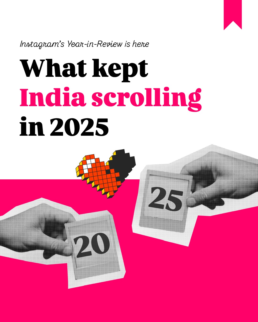 What Kept India Scrolling in 2025? Instagram’s Year-in-Review is here!