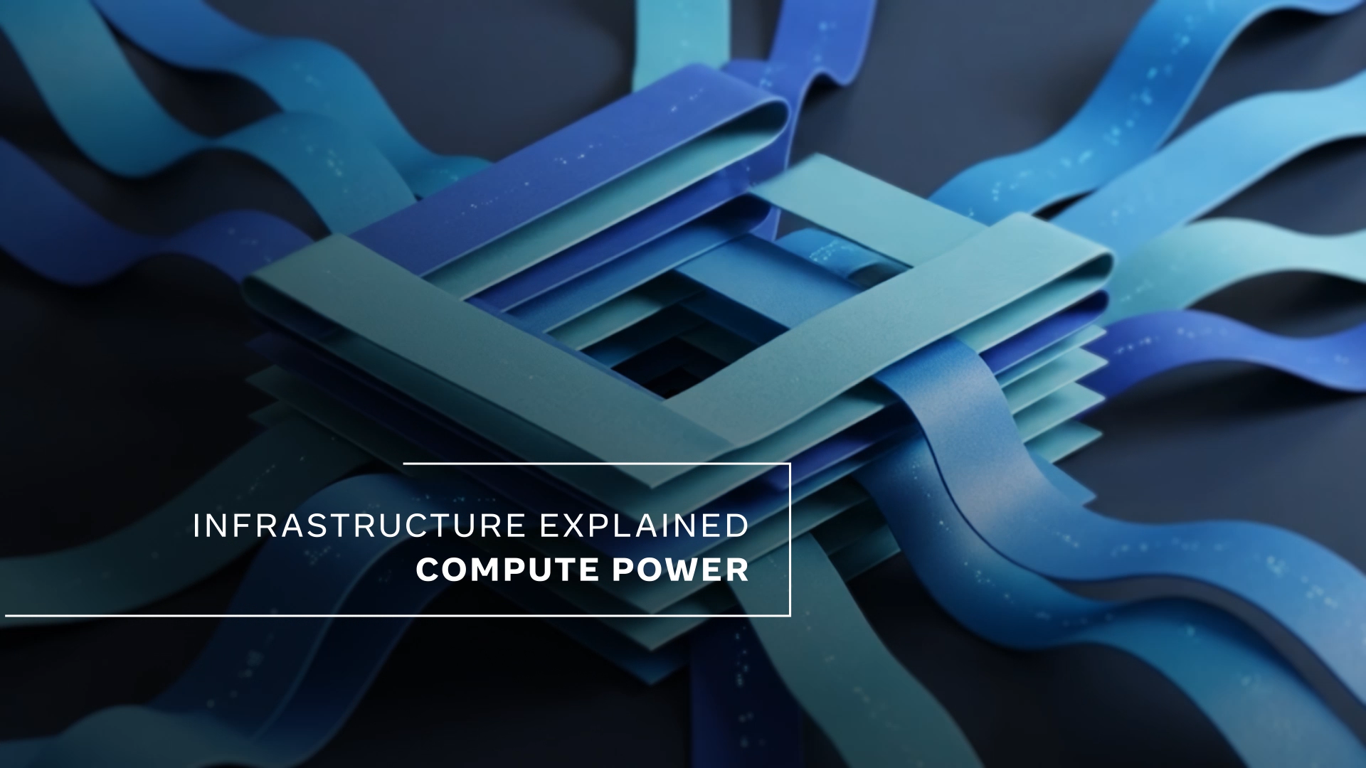 Infrastructure Explained: Compute Power