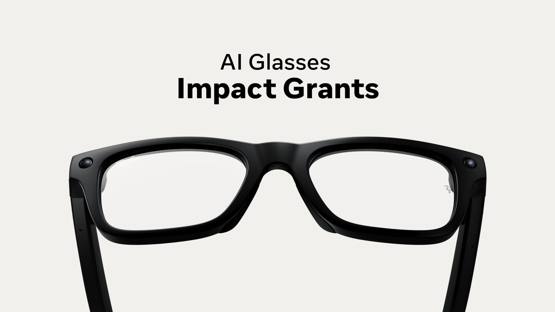 Announcing the AI Glasses Impact Grant Recipients: Helping People Work, Learn, and Live More Independently